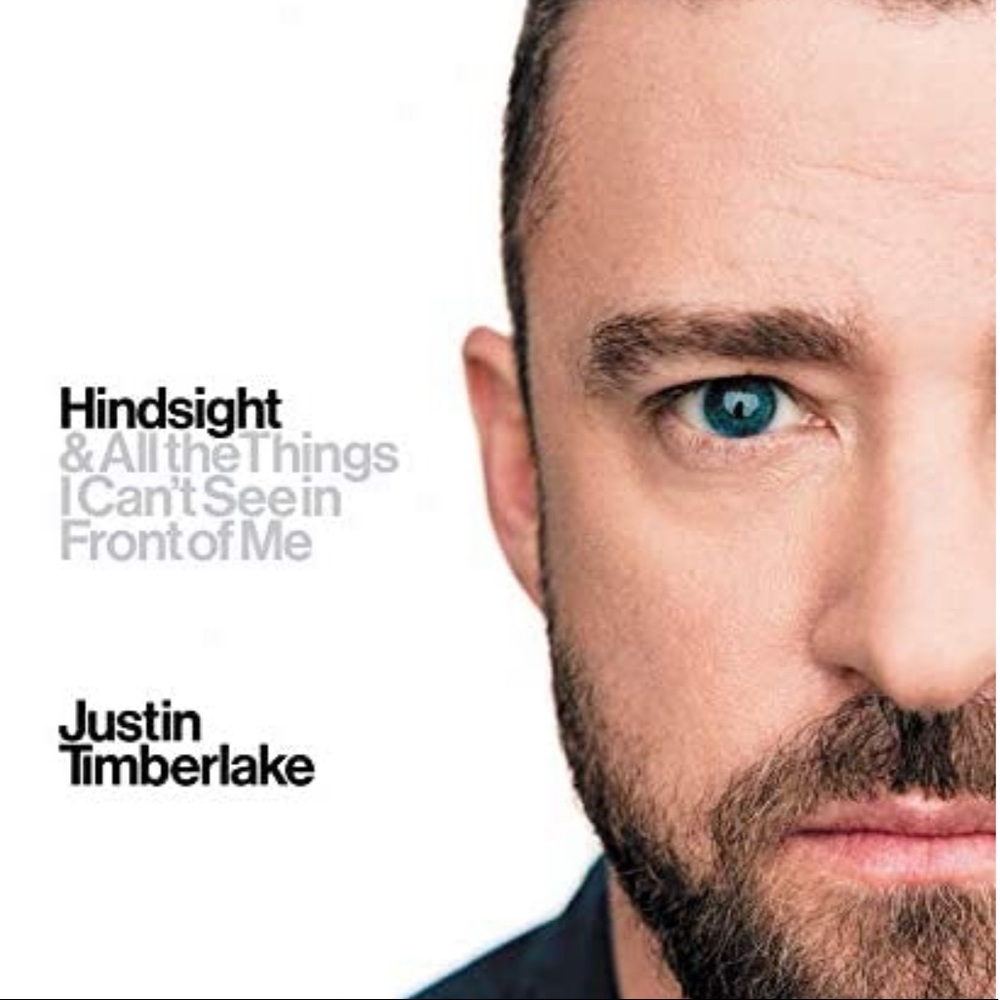 “Hindsight: & All the Things I Can't See in Front of Me” JUSTIN TIMBERLAKE BOOK